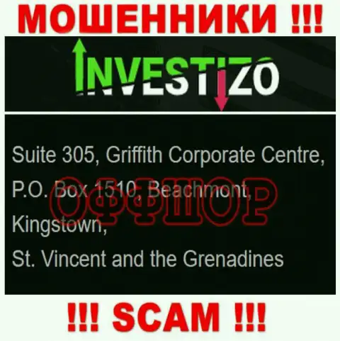 Не работайте совместно с мошенниками Investizo LTD - обманут !!! Их официальный адрес в офшоре - Сьют 305, Корпоративный центр Гриффита, П.О. Бокс 1510, Бичмонт, Кингстаун, Сент-Винсент и Гренадины