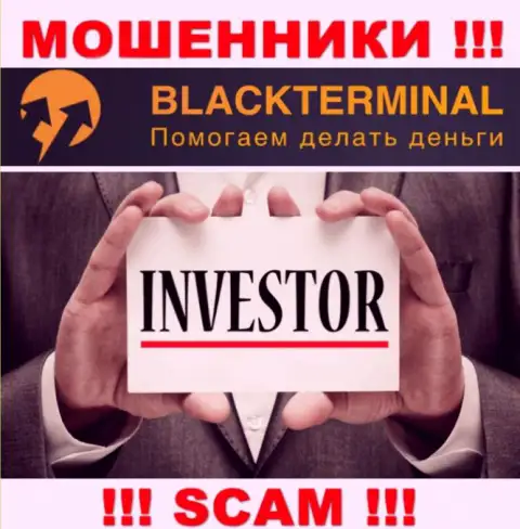 BlackTerminal заняты разводняком клиентов, орудуя в направлении Инвестиции