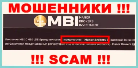 На сайте Manor Brokers Investment сообщается, что Manor Brokers - это их юридическое лицо, однако это не обозначает, что они приличные