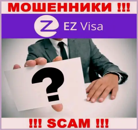 Во всемирной паутине нет ни единого упоминания о руководстве аферистов EZ-Visa Com