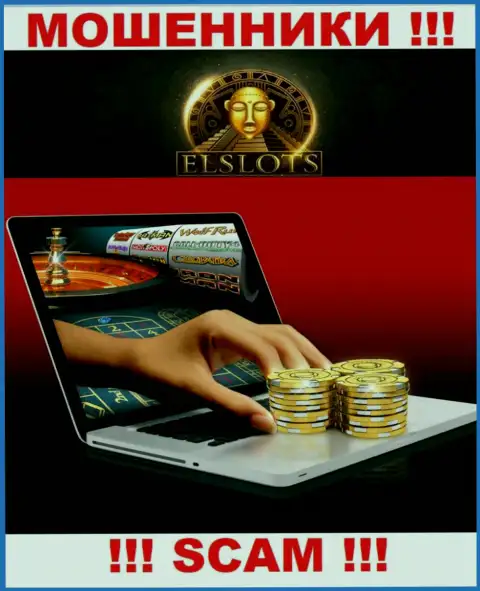 Не верьте, что область работы ЕлСлотс Ком - Интернет-казино законна - это обман
