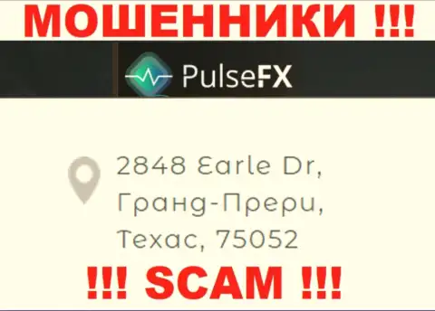 Адрес регистрации PulsFX в оффшоре - 2848 Earle Dr, Grand Prairie, TX, 75052 (информация позаимствована с сайта разводил)