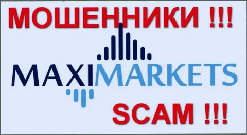 Макси-Маркетс (Maxi Markets) - объективные отзывы - ОБМАНЩИКИ !!! SCAM !!!