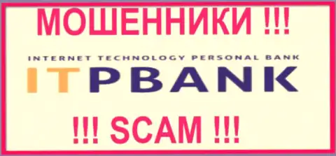 ITPBank Com - это МАХИНАТОРЫ !!! SCAM !!!